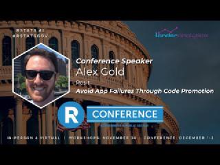 Alex Gold - Avoid App Failures Through Code Promotion