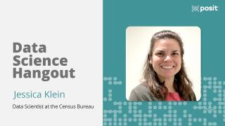 Data Science at the Census Bureau | Jessica Klein | Data Science Hangout
